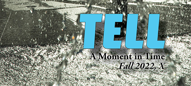 Tell Magazine: A Moment in Time