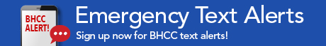 Emergency Text alerts. Sign up now for BHCC text alerts!