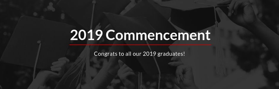 2019 Commencement.  Congrats to all of our 2019 Graduates.