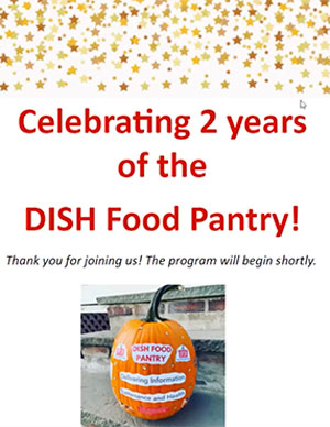 Join us in celebrating the 2-Year Anniversary of the DISH Food Pantry!