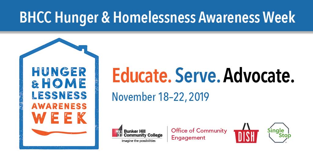 BHCC Hunger & Homelessness Awareness Week - Educate. Serve. Advocate. November 18–22, 2019 bhcc.edu/hhweek
