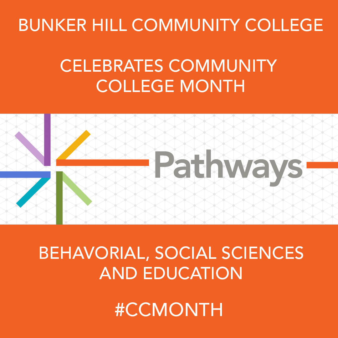 BHCC Celebrates Community College Month - Behavioral, social sciences and eduation