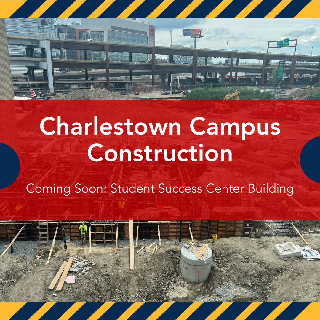 Charlestown Campus Construction Coming soon Student Success Center building