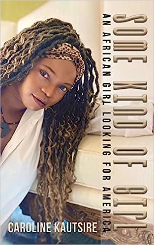 Bunker Hill Community College’s 2023-2024 One Book selection is Caroline Kautsire’s memoir Some Kind of Girl: An African Girl Looking for America.
