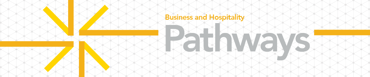 Business and Hospitality Pathways