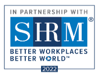 In Partnership with SHRM. Better workplaces, Better World.
