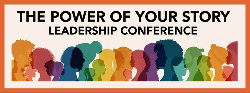 The power of your story leadership conference