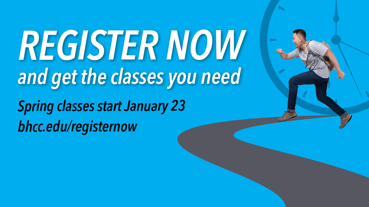Register Now and get the classes you need. Spring classes start January 23